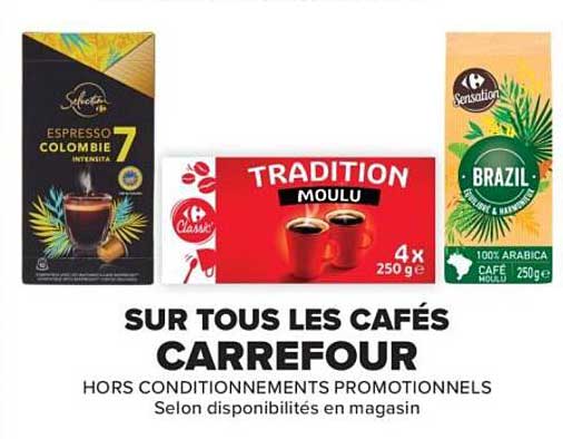 SUR TOUS LES CAFÉS CARREFOUR