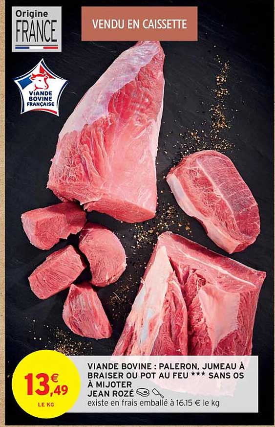 VIANDE BOVINE : PALERON, JUMEAU À BRAISER OU POT AU FEU *** SANS OS À MIJOTER