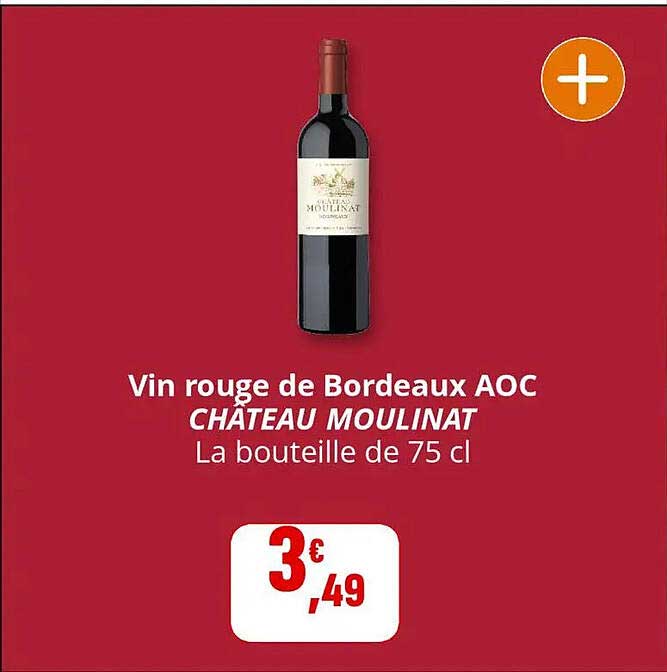 Vin rouge de Bordeaux AOC CHÂTEAU MOULINAT