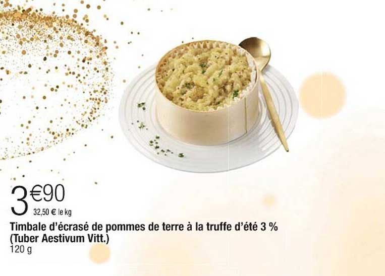 Timbale d'écrasé de pommes de terre à la truffe d’été 3 %