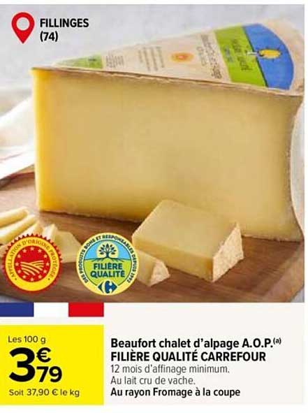 Beaufort chalet d’alpage A.O.P.(a) FILIÈRE QUALITÉ CARREFOUR