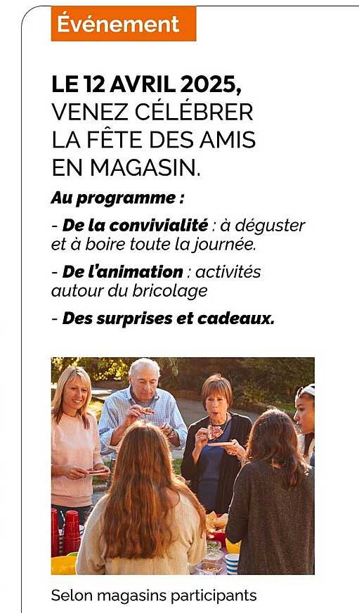 LE 12 AVRIL 2025, VENEZ CÉLÉBRER LA FÊTE DES AMIS EN MAGASIN.