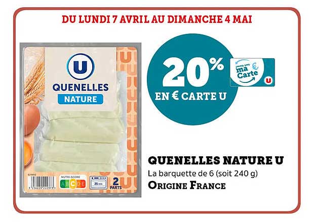 QUENELLES NATURE U
