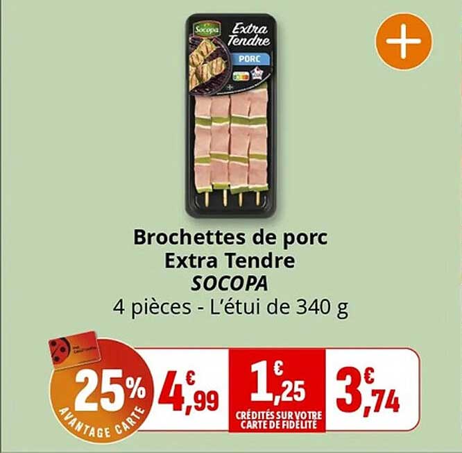 Brochettes de porc Extra Tendre SOCOPA