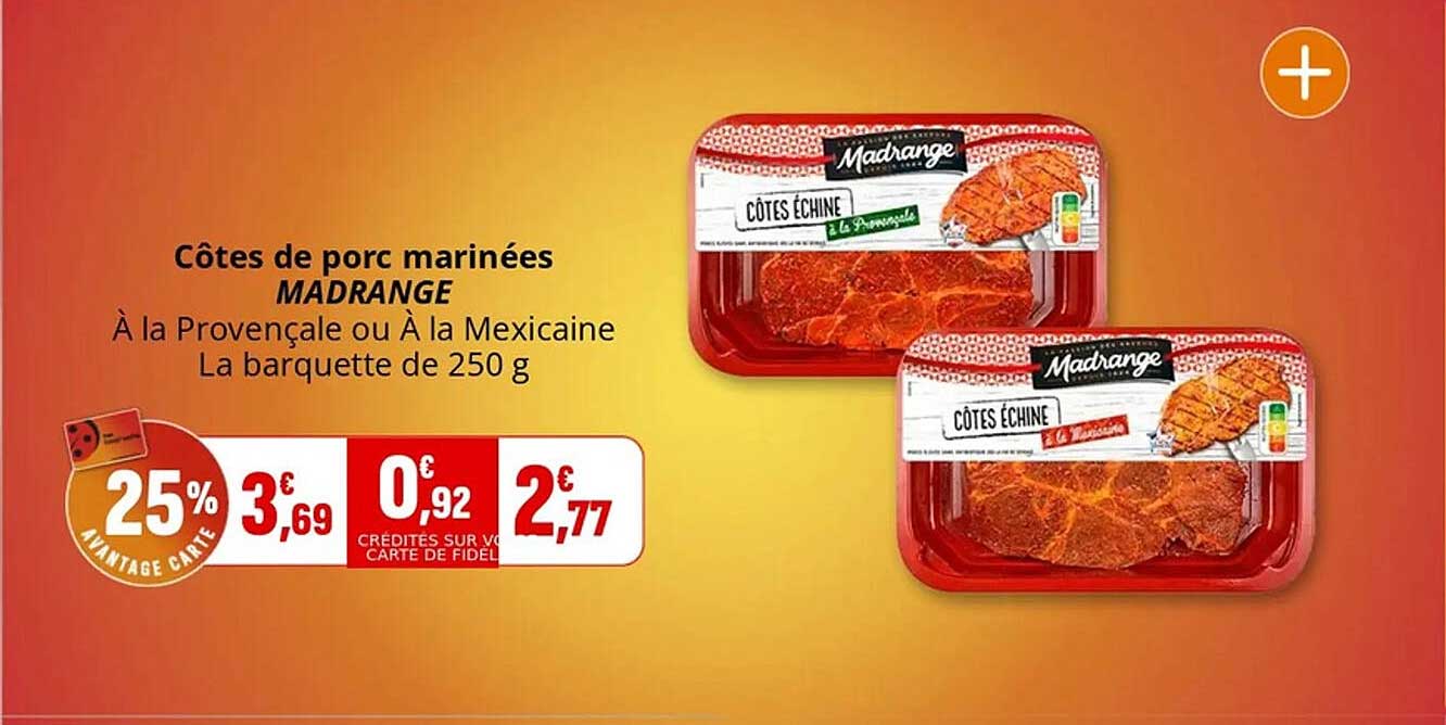 Côtes de porc marinées MADRANGE À la Provençale ou À la Mexicaine