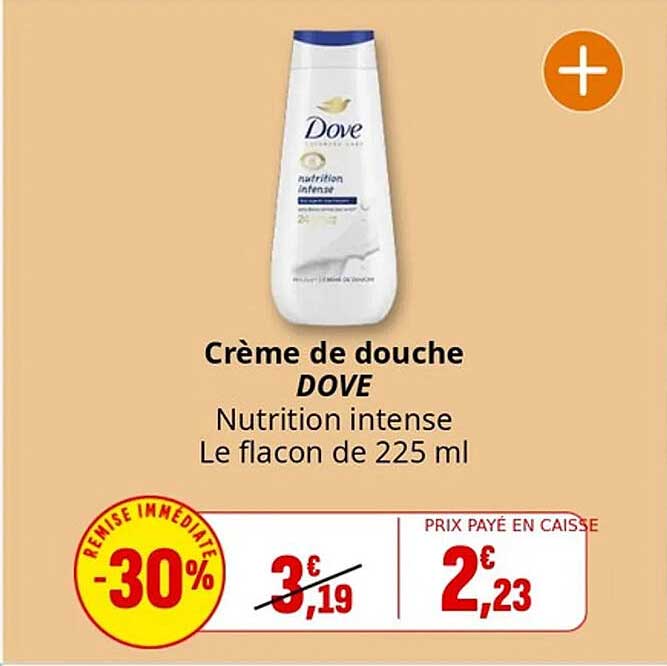 Crème de douche DOVE Nutrition intense Le flacon de 225 ml