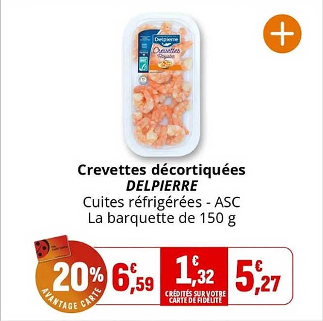Crevettes décortiquées DELPIERRE