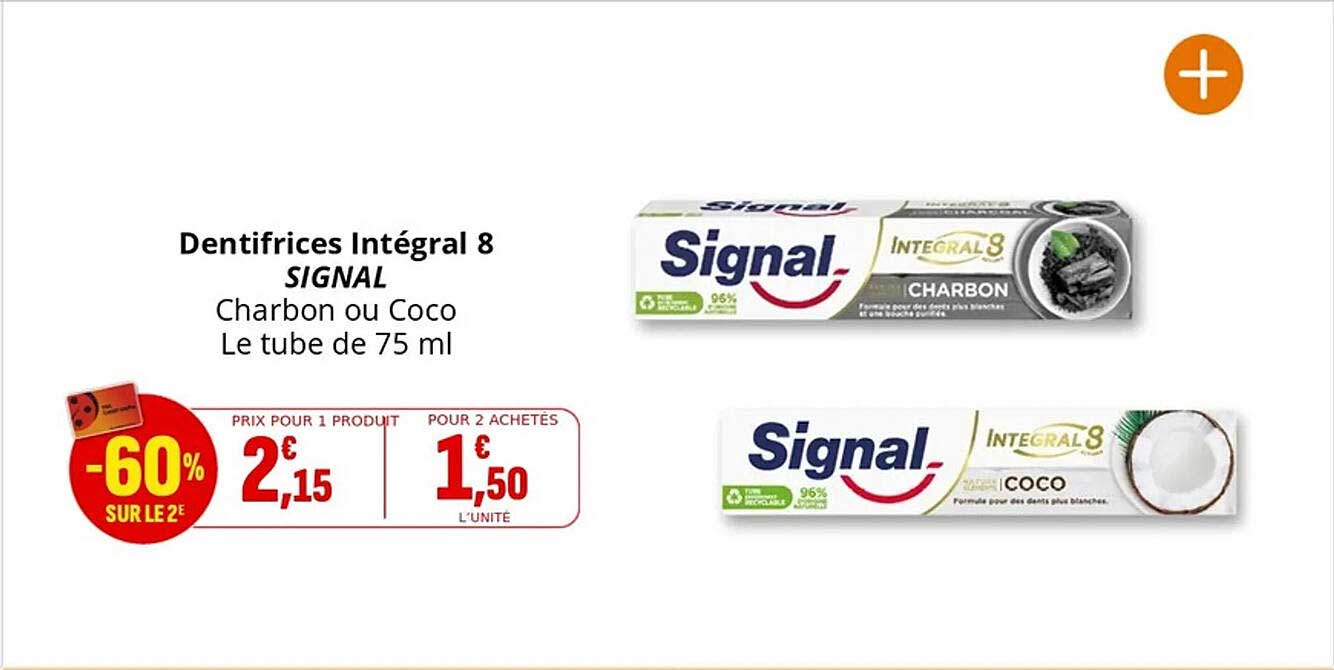 Dentifrices Intégral 8 SIGNAL Charbon ou Coco