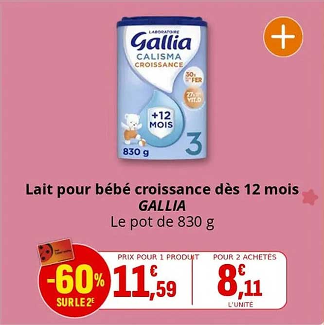 Lait pour bébé croissance dès 12 mois GALLIA