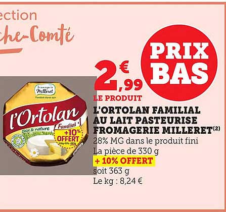 L'Ortolan Familial au lait pasteurisé fromagerie Milleret