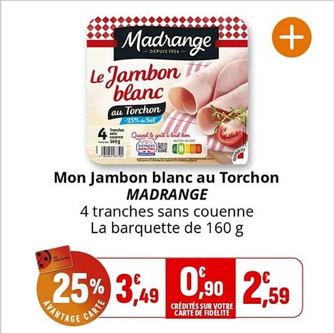 Mon Jambon blanc au Torchón MADRANGE