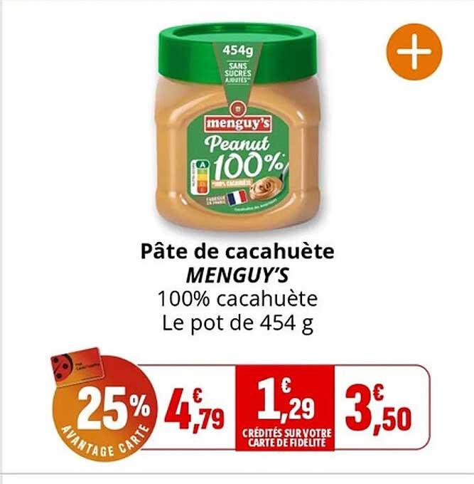 Pâte de cacahuète MENGUY'S 100% cacahuète Le pot de 454 g