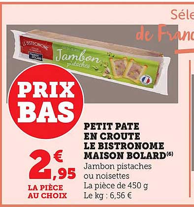 PETIT PATE EN CROUTE LE BISTRONOME MAISON BOLARD