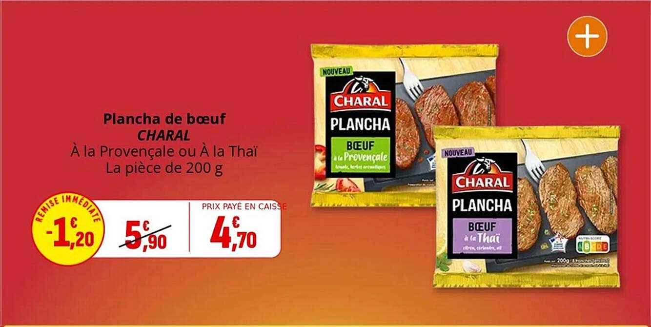 Plancha de bœuf CHARAL À la Provençale ou À la Thaï