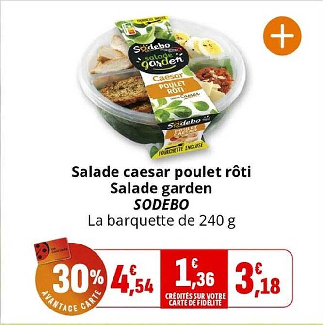 Salade caesar poulet rôti Salade garden SODEBO