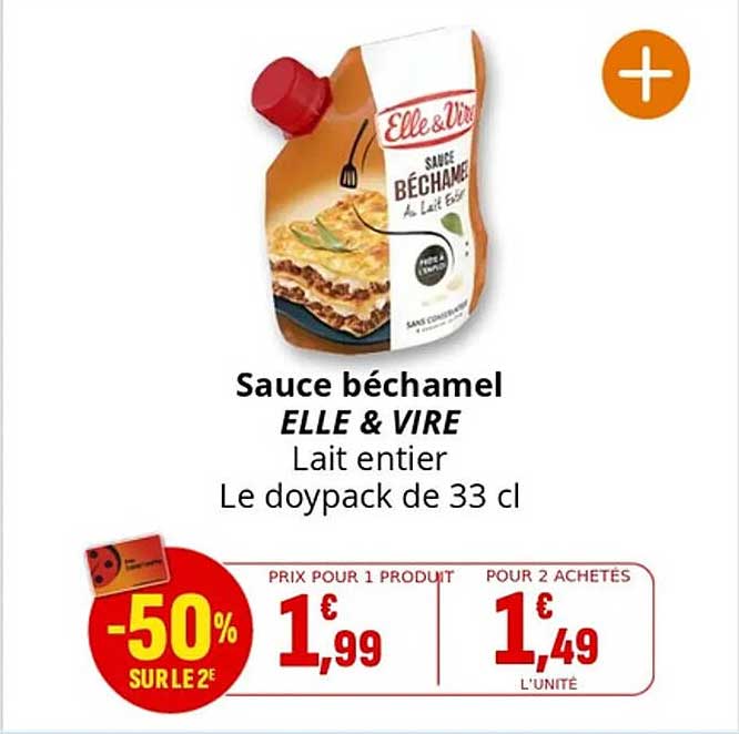 Sauce béchamel ELLE & VIRE Lait entier Le doypack de 33 cl