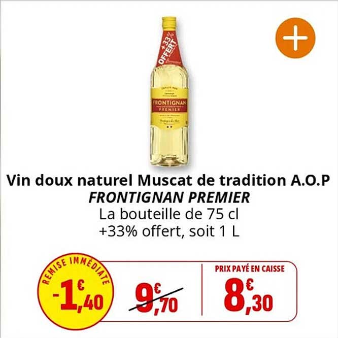 Vin doux naturel Muscat de tradition A.O.P FRONTIGNAN PREMIER