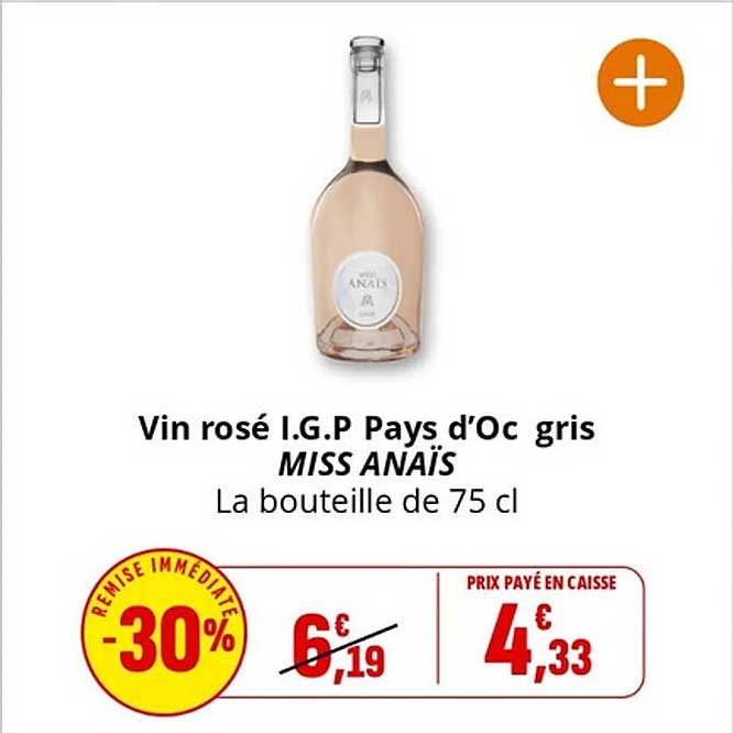 Vin rosé I.G.P Pays d'Oc gris MISS ANAIS La bouteille de 75 cl