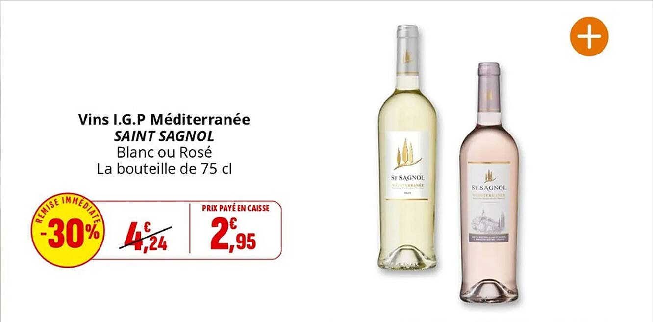 Vins I.G.P Méditerranée SAINT SAGNOL Blanc ou Rosé La bouteille de 75 cl