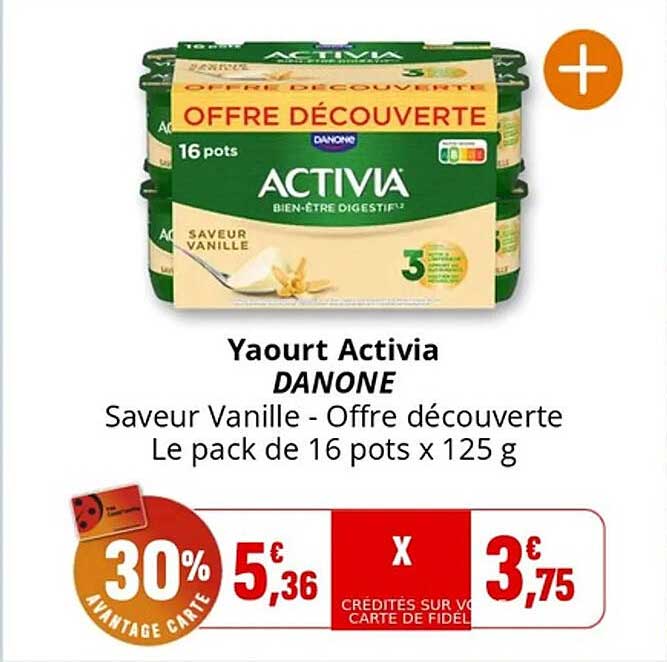 Yaourt Activia DANONE Saveur Vanille - Offre découverte