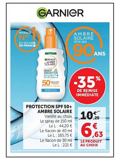 PROTECTION SPF 50+ AMBRE SOLAIRE Variété au choix Le spray de 150 ml Le L : 44,20 € Le flacon de 40 ml Le L : 165,75 € Le flacon de 30 ml Le L : 221 €