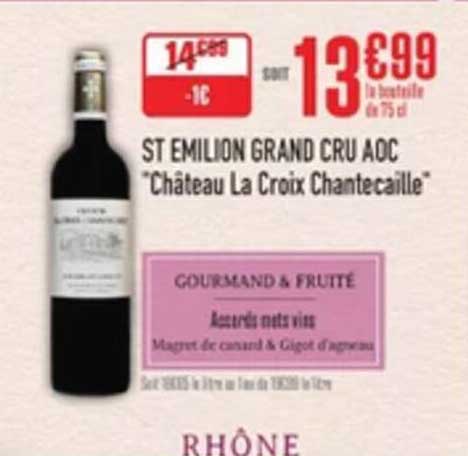 ST EMILION GRAND CRU AOC “Château La Croix Chantecaille”