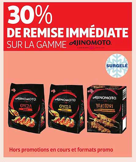 30% DE REMISE IMMEDIATE SUR LA GAMME AJINOMOTO