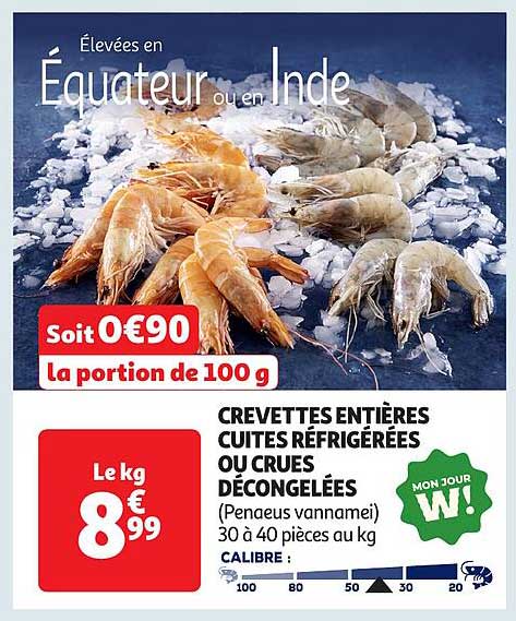 Crevettes entières cuites réfrigérées ou crues décongelées