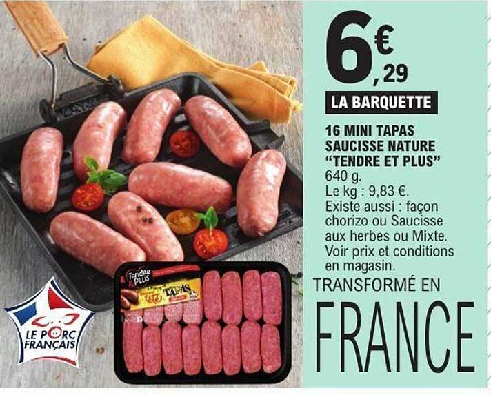 16 MINI TAPAS SAUCISSE NATURE “TENDRE ET PLUS”