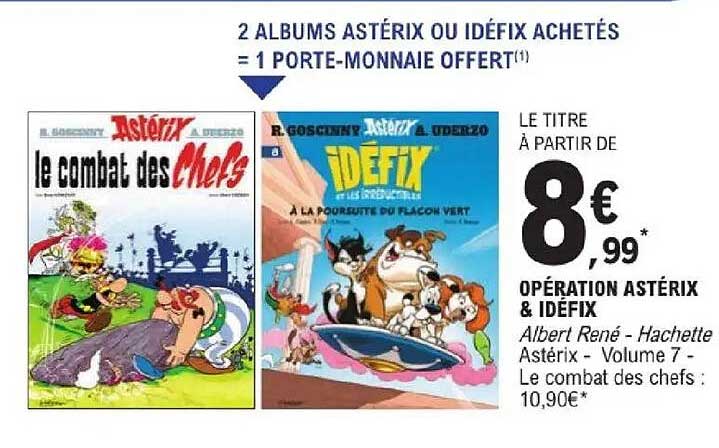 2 ALBUMS ASTÉRIX OU IDÉFIX ACHETÉS = 1 PORTE-MONNAIE OFFERT