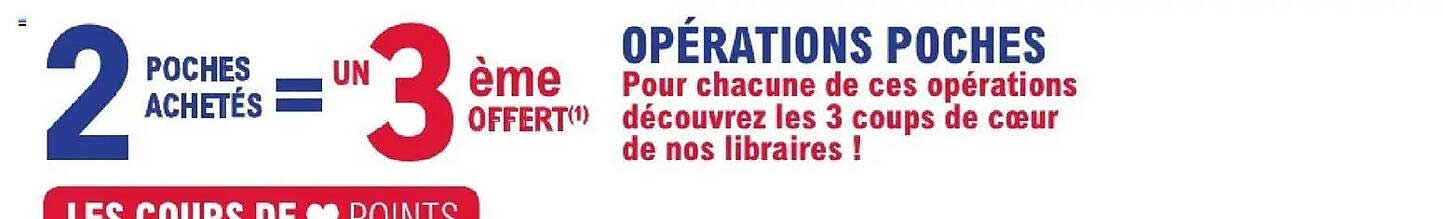 2 poches achetés = un 3ème offert(1)