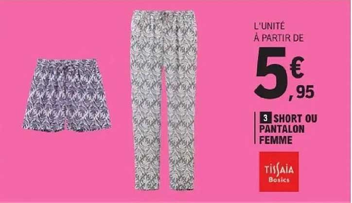 3 SHORT OU PANTALON FEMME