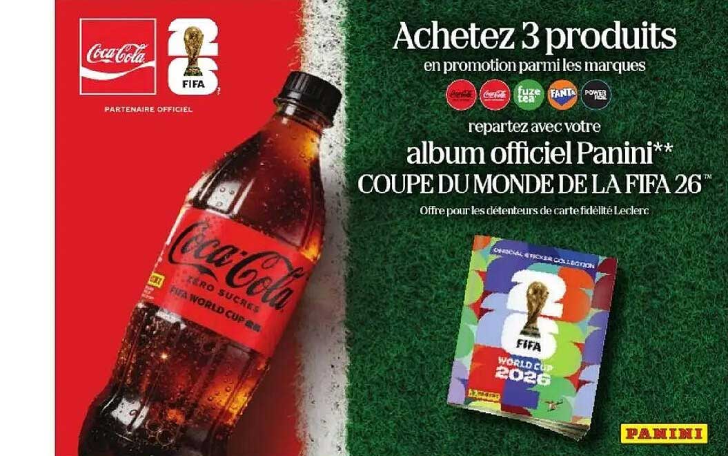 Achetez 3 produits en promotion parmi les marques repartez avec votre album officiel Panini** COUPE DU MONDE DE LA FIFA 26™