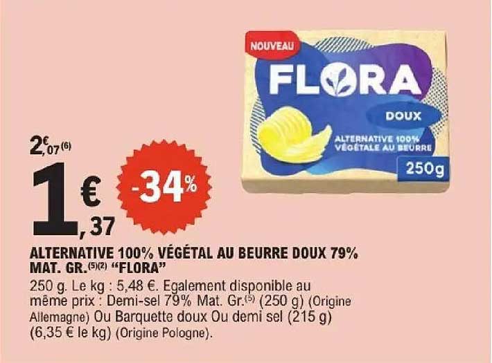 ALTERNATIVE 100% VÉGÉTAL AU BEURRE DOUX 79% MAT. GR. "FLORA"
