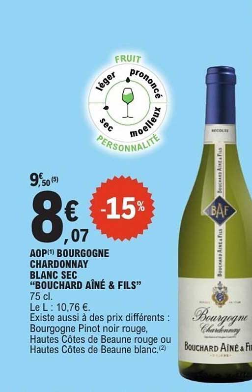 AOP(1) BOURGOGNE CHARDONNAY BLANC SEC “BOUCHARD AÎNÉ & FILS”