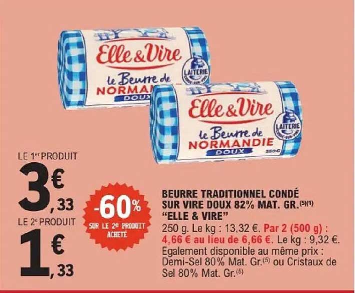 BEURRE TRADITIONNEL CONDÉ SUR VIRE DOUX 82% MAT. GR. "ELLE & VIRE"