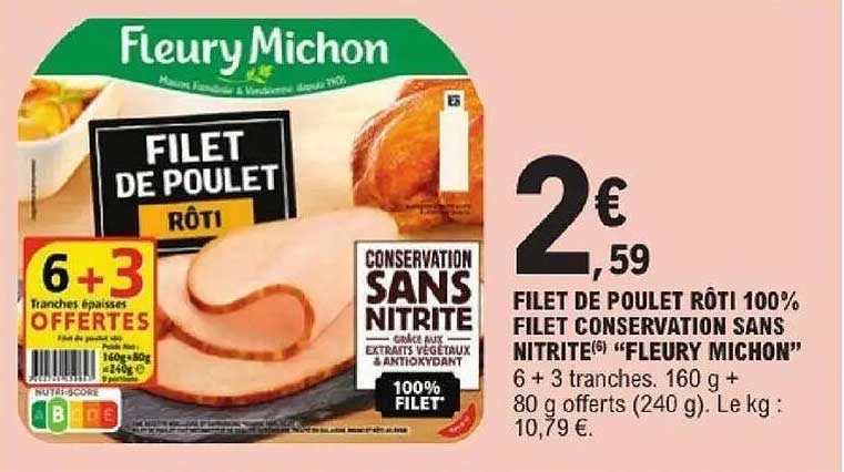 FILET DE POULET RÔTI 100% FILET CONSERVATION SANS NITRITE «FLEURY MICHON»