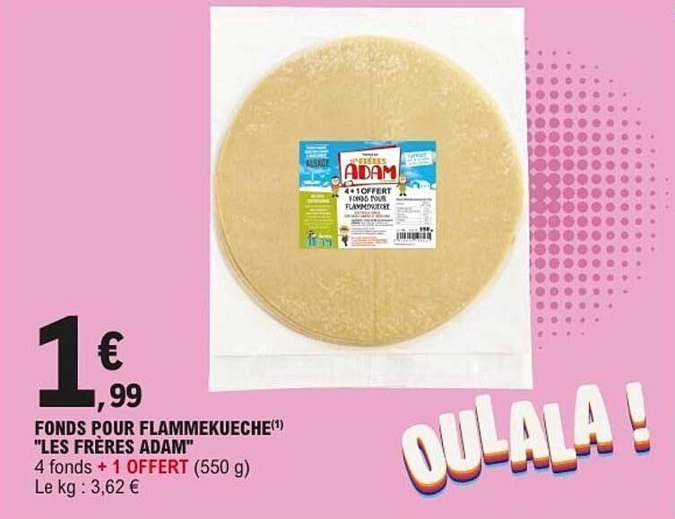 FONDS POUR FLAMMEKUECHE "LES FRERES ADAM"