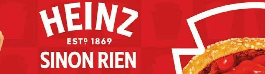 HEINZ EST. 1869 SINON RIEN