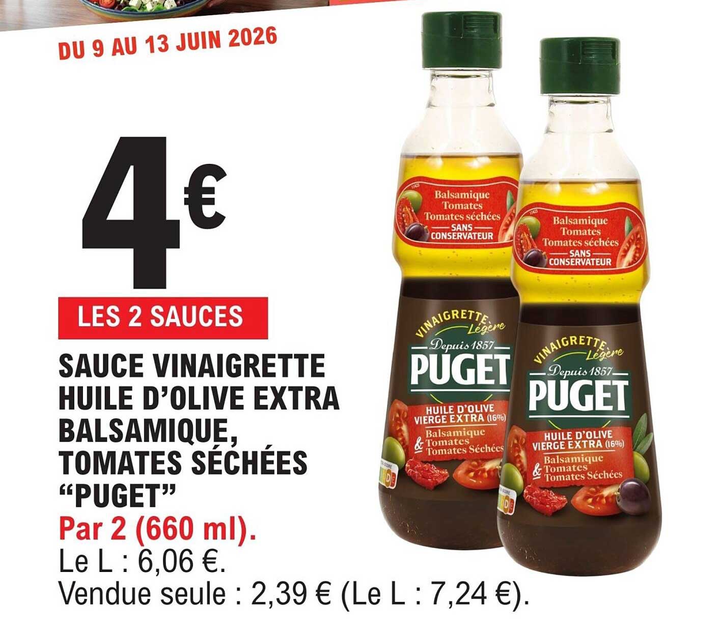 LES 2 SAUCES SAUCE VINAIGRETTE HUILE D’OLIVE EXTRA BALSAMIQUE, TOMATES SÉCHÉES “PUGET”