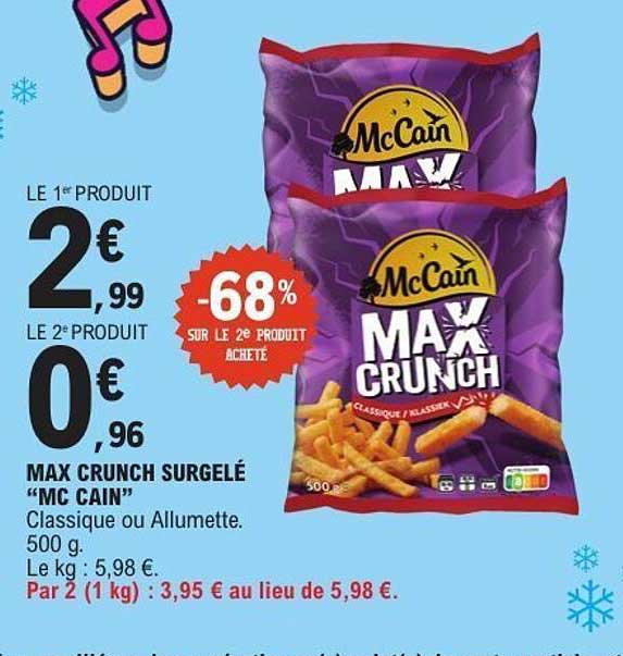 MAX CRUNCH SURGELÉ “MC CAIN” Classique ou Allumette. 500 g.