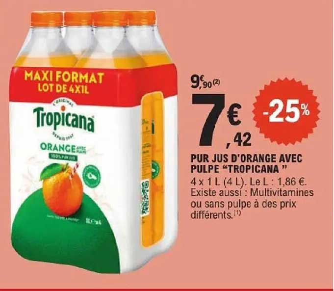 PUR JUS D'ORANGE AVEC PULPE “TROPICANA”