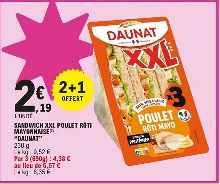 SANDWICH XXL POULET RÔTI MAYONNAISE “DAUNAT”