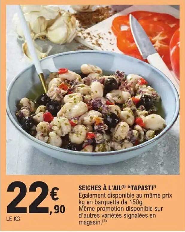 SEICHES À L'AIL(3) “TAPASTI”