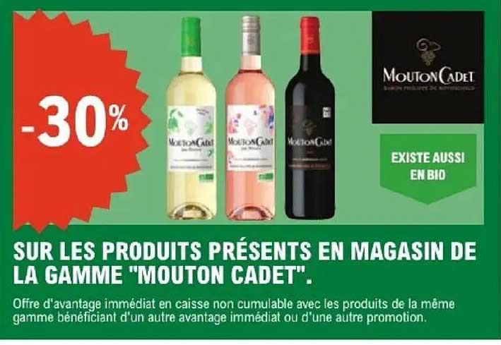 SUR LES PRODUITS PRÉSENTS EN MAGASIN DE LA GAMME "MOUTON CADET".