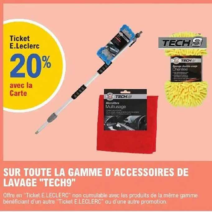 SUR TOUTE LA GAMME D'ACCESSOIRES DE LAVAGE "TECH9"