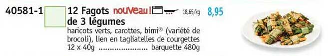 12 Fagots de 3 légumes