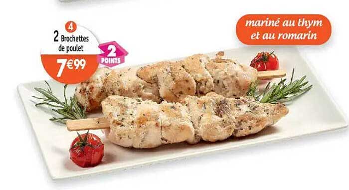 2 Brochettes de poulet mariné au thym et au romarin