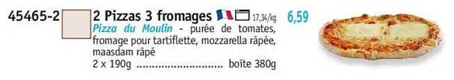 2 Pizzas 3 fromages