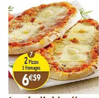 2 Pizzas 3 fromages